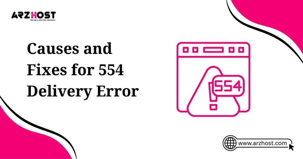 causes and fixes for 554 delievery error