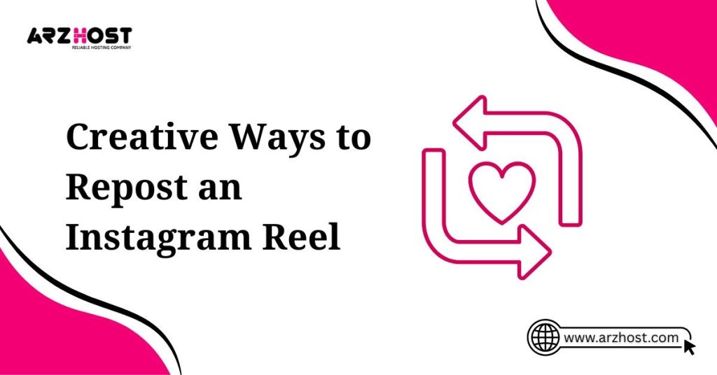 creative ways to repost an instagram reel