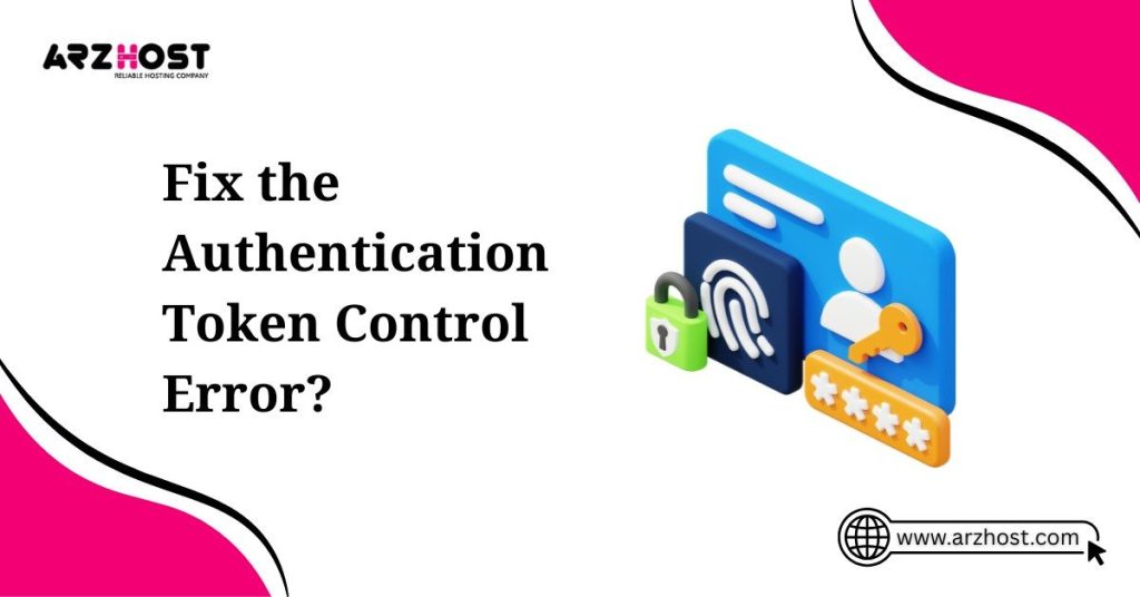 fix the authentication token control error