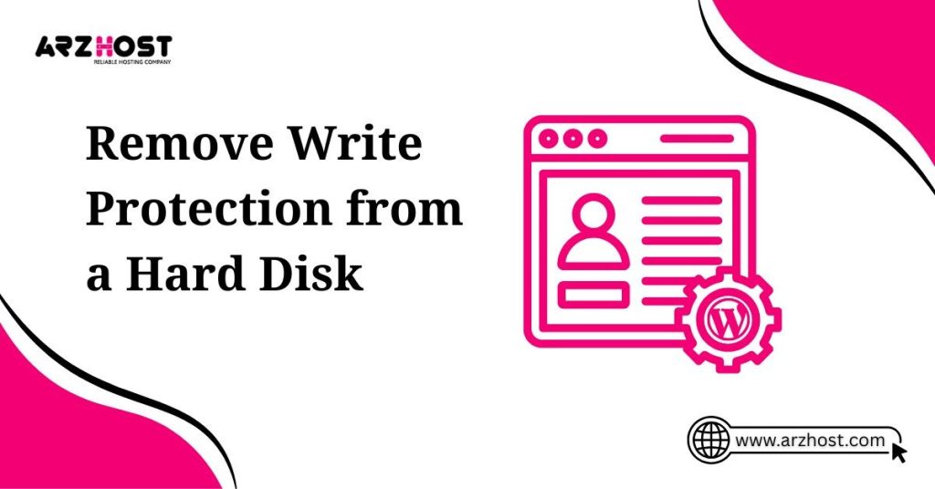 remove write protection from a hard disk