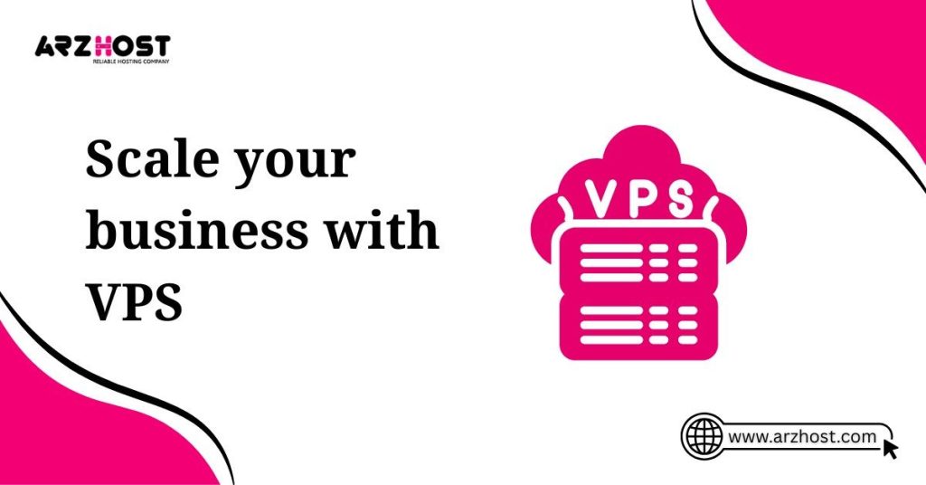 scale your business with vps