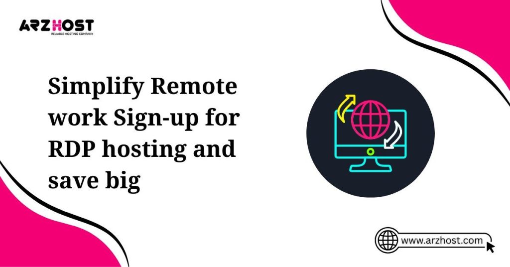 simplify remote work signature for RDP hosting and save big