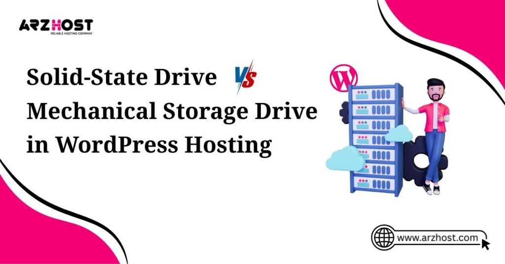 solid state drive vs machenical storage drive in wordpress hosting