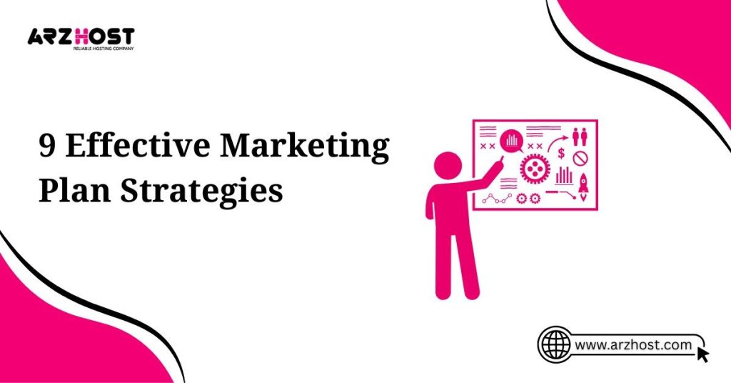 9 effective marketing plan strategies