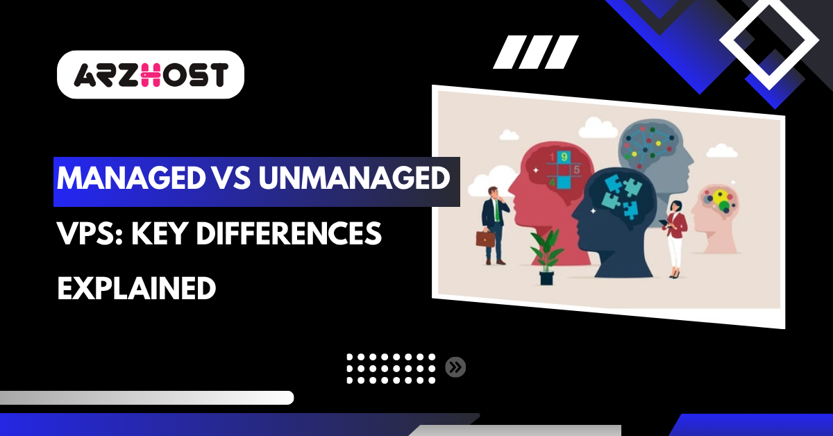 Difference Between Managed and Unmanaged VPS