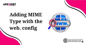 adding MIME type with the web. config