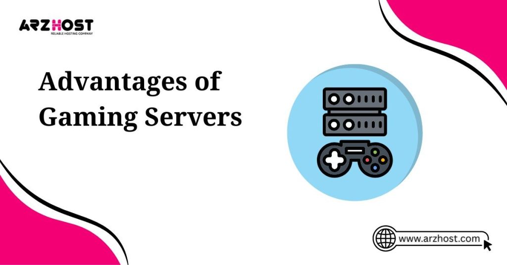 advantages of gaming servers