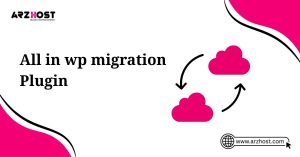 all in wp migration plugin