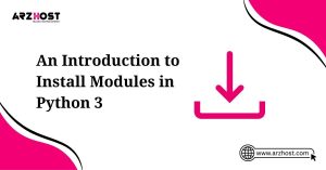 an introduction to install modules in python 3