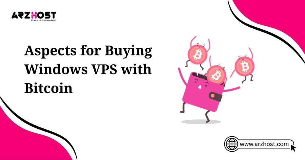 aspects for buying windows vps with bitcoin