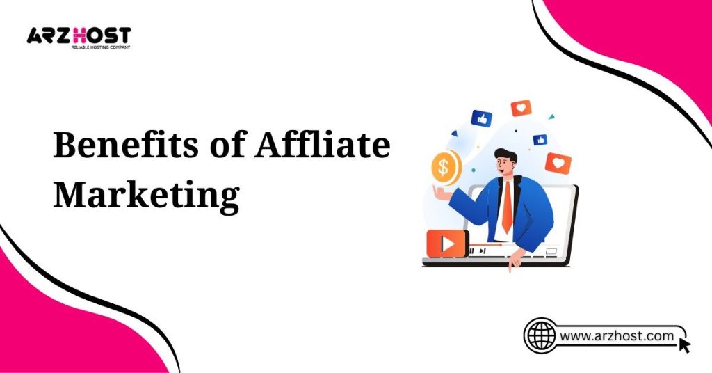 benefits of affliate marketing