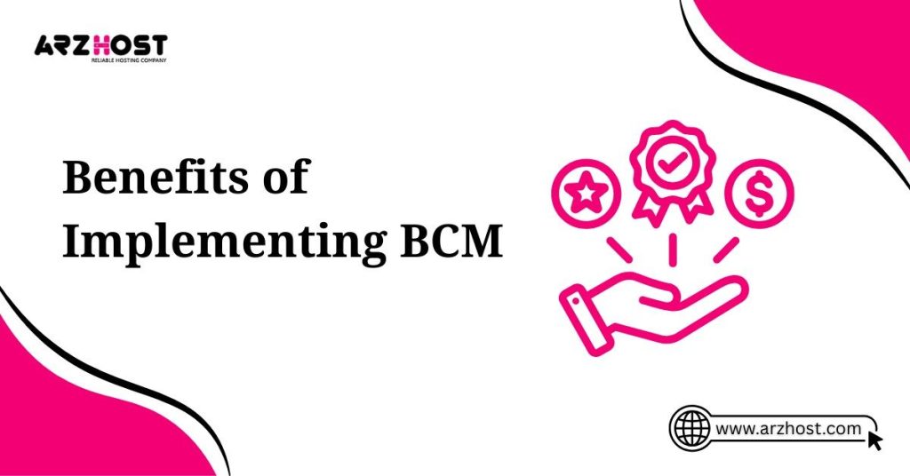 benefits of implementing bcm