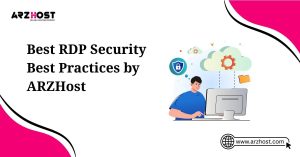 best rdp security best practices by ARZ Host