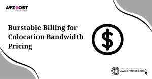 burstable billing for colocation bandwidth pricing