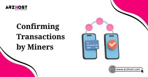 confirming transactions by miners