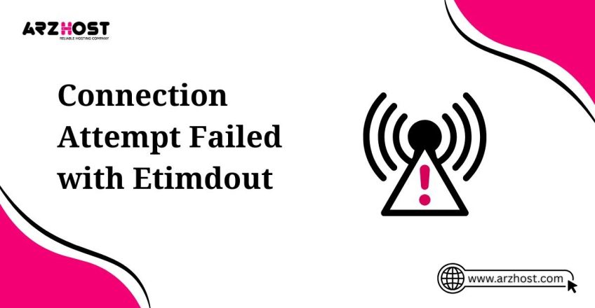 connection attempt failed with etimdour