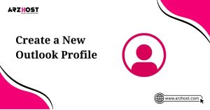 create a new outlook profile