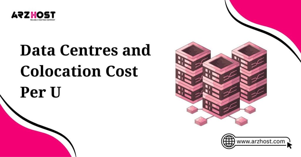 data centres and colocation cost per u