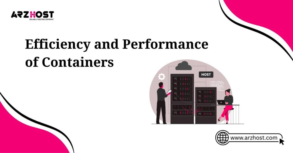 efficieny and performance of containers