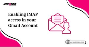 enabling imap access in your gmail account