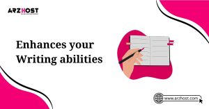 enhances your writing abilities