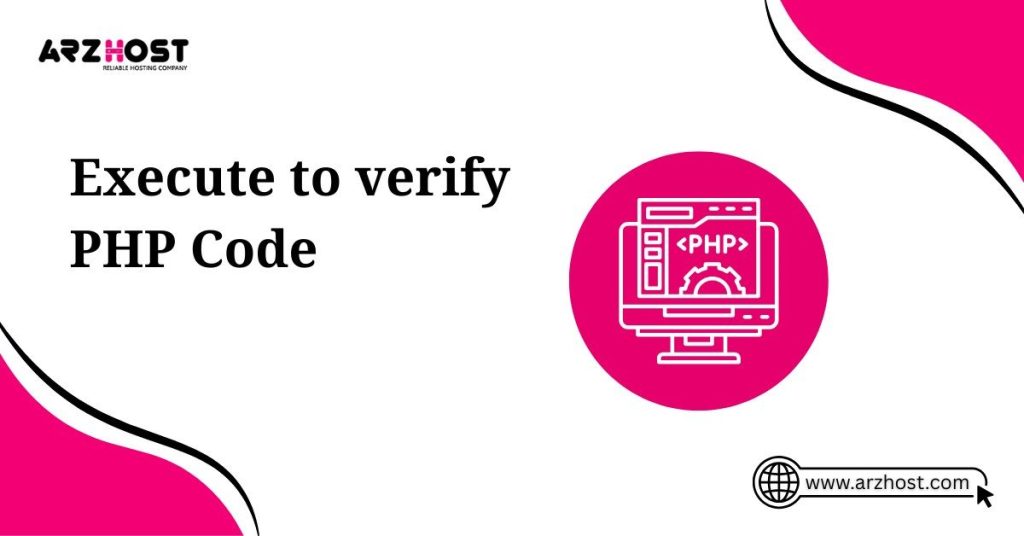 execute to verify php code