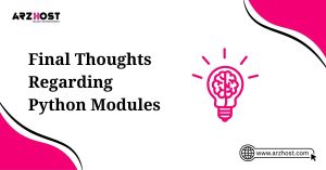 final thoughts regarding python modules