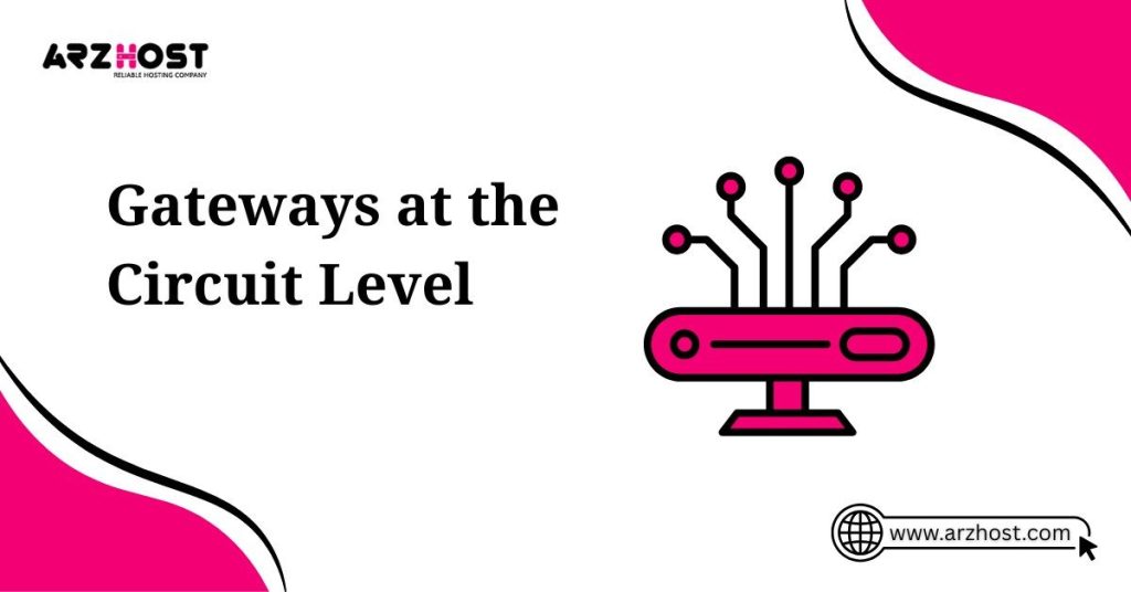 gateways at the circut level