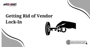 getting rid of vendor lock in
