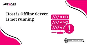 host is offline server is not running