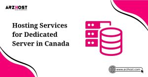hostnig services for dedicated server in canada