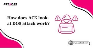 how does ack look at dos attack work