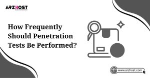 how frequently should penetration tests be performed