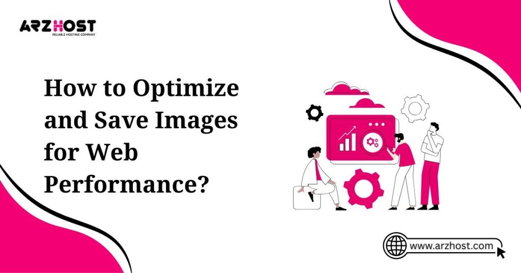 how to optimize and save images for web performance