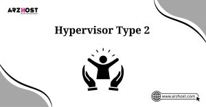 hypervisor type 2