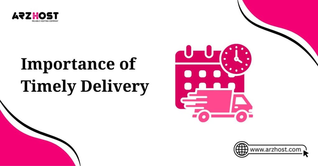 importance of timely delivery