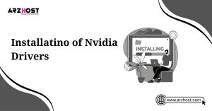 installation of nvidia drivers