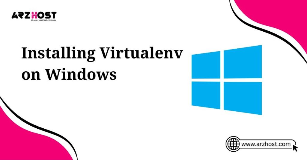 installing virtualenv on windows