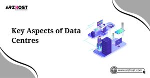 key aspects of data centers