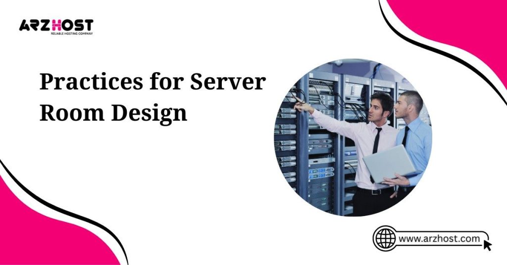 practices for server room design