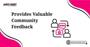 provides valuable community feedback