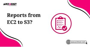 reports from ec2 to s3