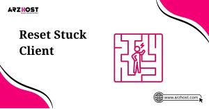 reset stuck client