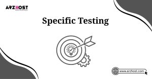 specific testing