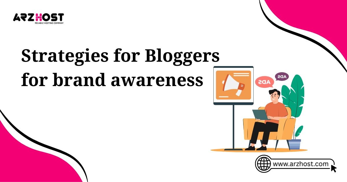 strategies for bloggers for brand awareness