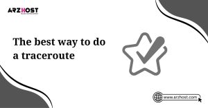 the best way to do a traceroute