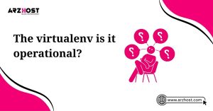 the virtualenv is ti operational