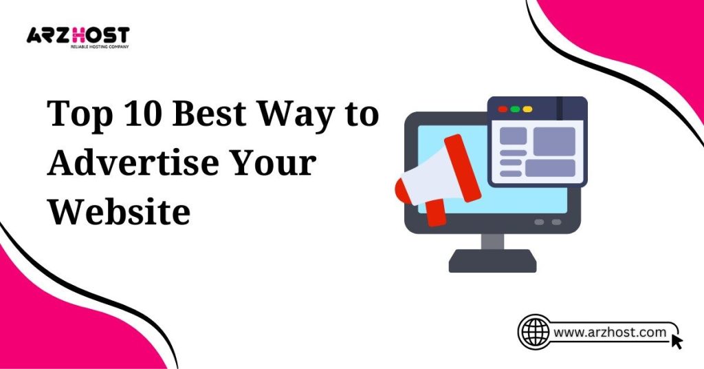 top 10 best way to advertise your website