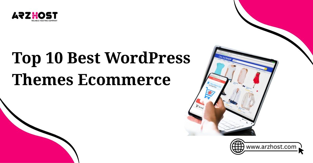 top 10 best wordpress themes ecommerce