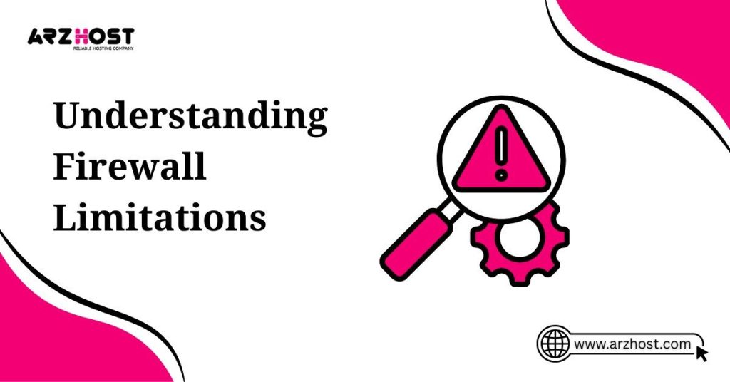 understanding firewall limitations